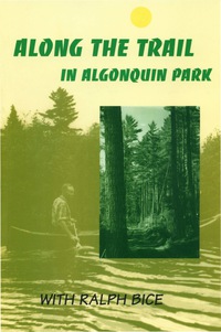 表紙画像: Along the Trail in Algonquin Park 4th edition 9780920474198