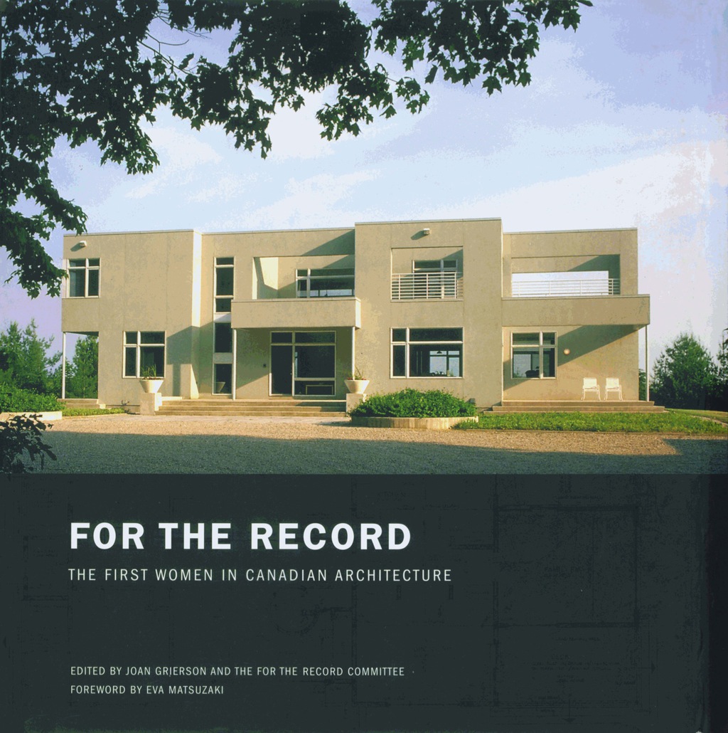 For the Record The First Women in Canadian Architecture