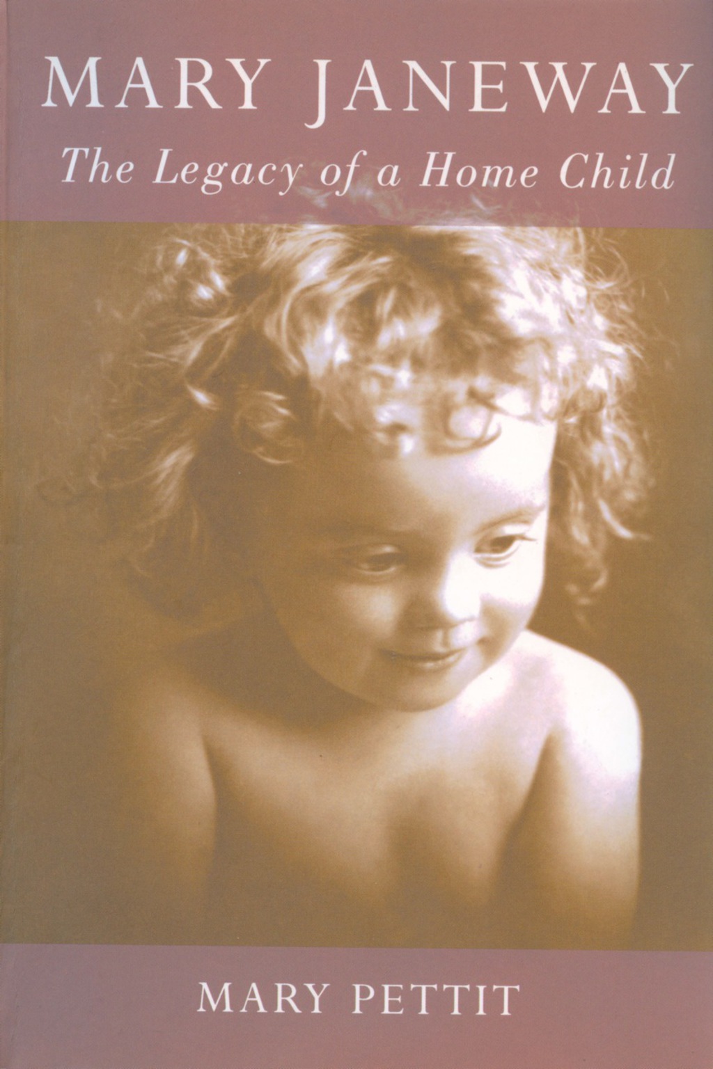 Mary Janeway The Legacy of a Home Child 2nd Edition