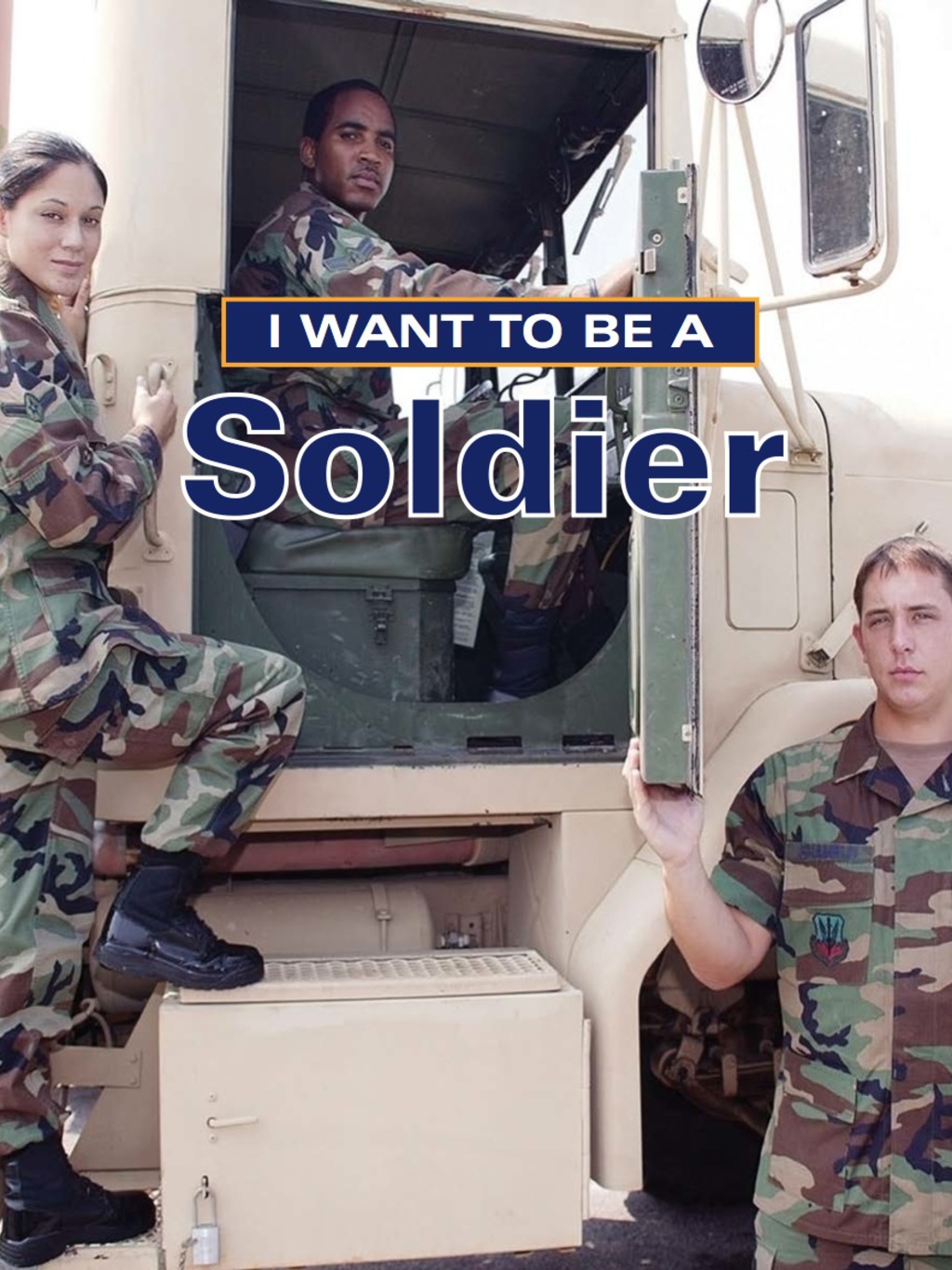 I Want to Be a Soldier