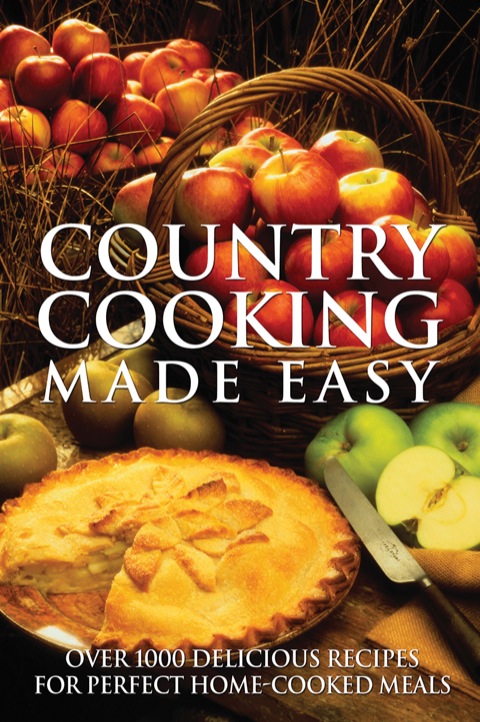 Country Cooking Made Easy - FULL INSTANT DOWNLOAD | PDF DOCX EPUB