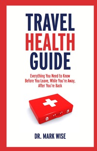 表紙画像: Travel Health Guide