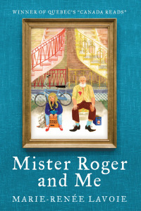 Cover image: Mister Roger and Me 9781770892026