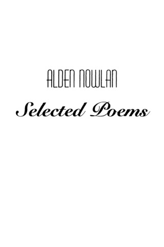 Titelbild: Alden Nowlan Selected Poems 9781770893719