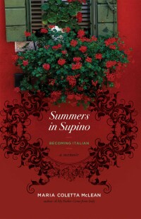 Cover image: Summers in Supino: Becoming Italian 9781770411371