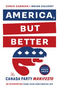 صورة الغلاف: America, But Better 9781771000628