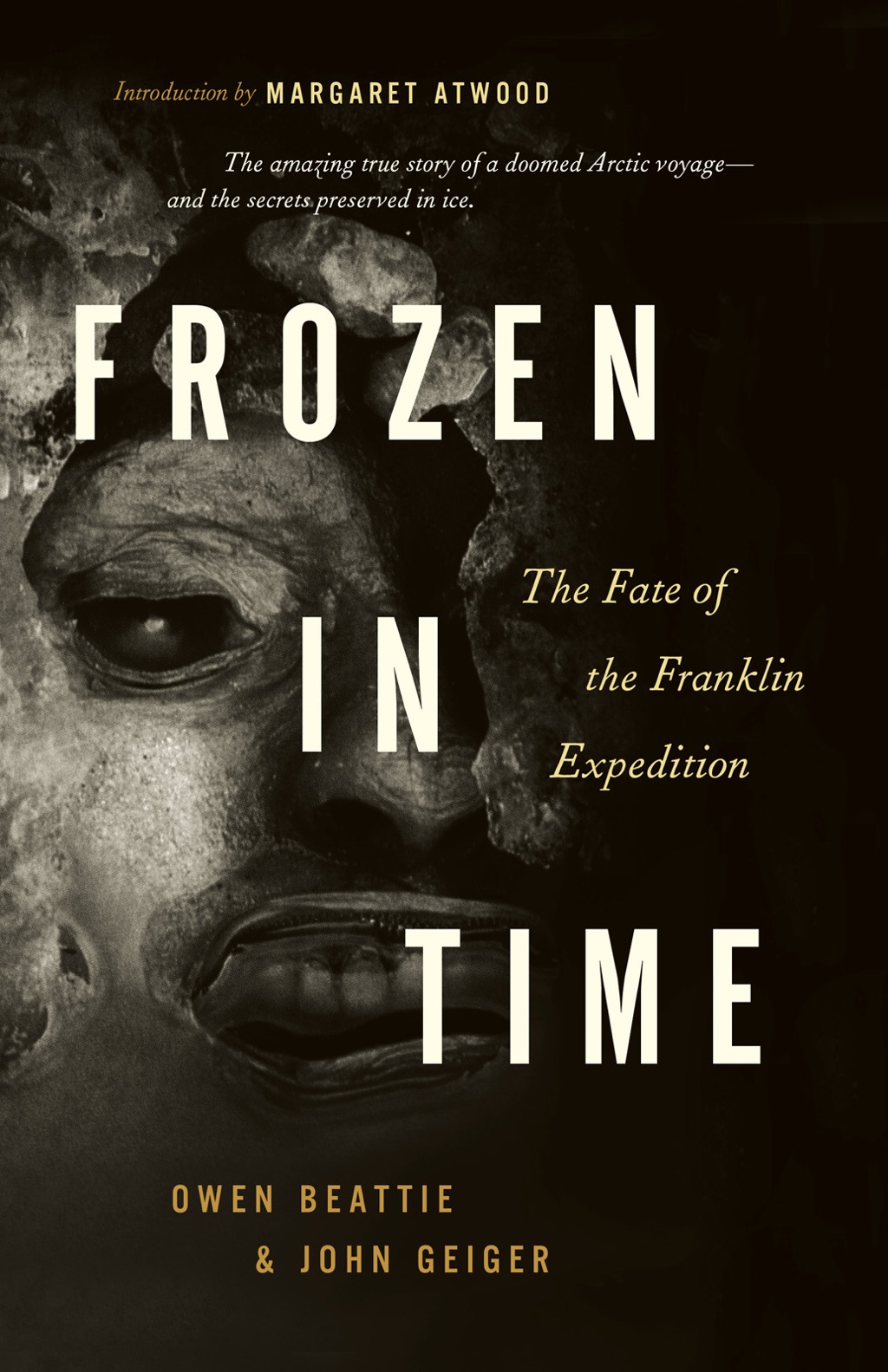 Frozen in Time: The Fate of the Franklin Expedition