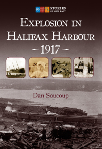 Cover image: Explosion in Halifax Harbour, 1917 9781771085540