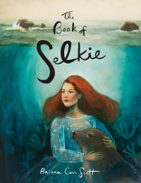 Titelbild: The Book of Selkie 9781771088206