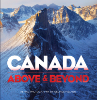 表紙画像: Canada Above & Beyond 9781771089005