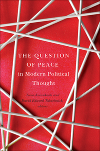 Omslagafbeelding: The Question of Peace in Modern Political Thought 9781771121217