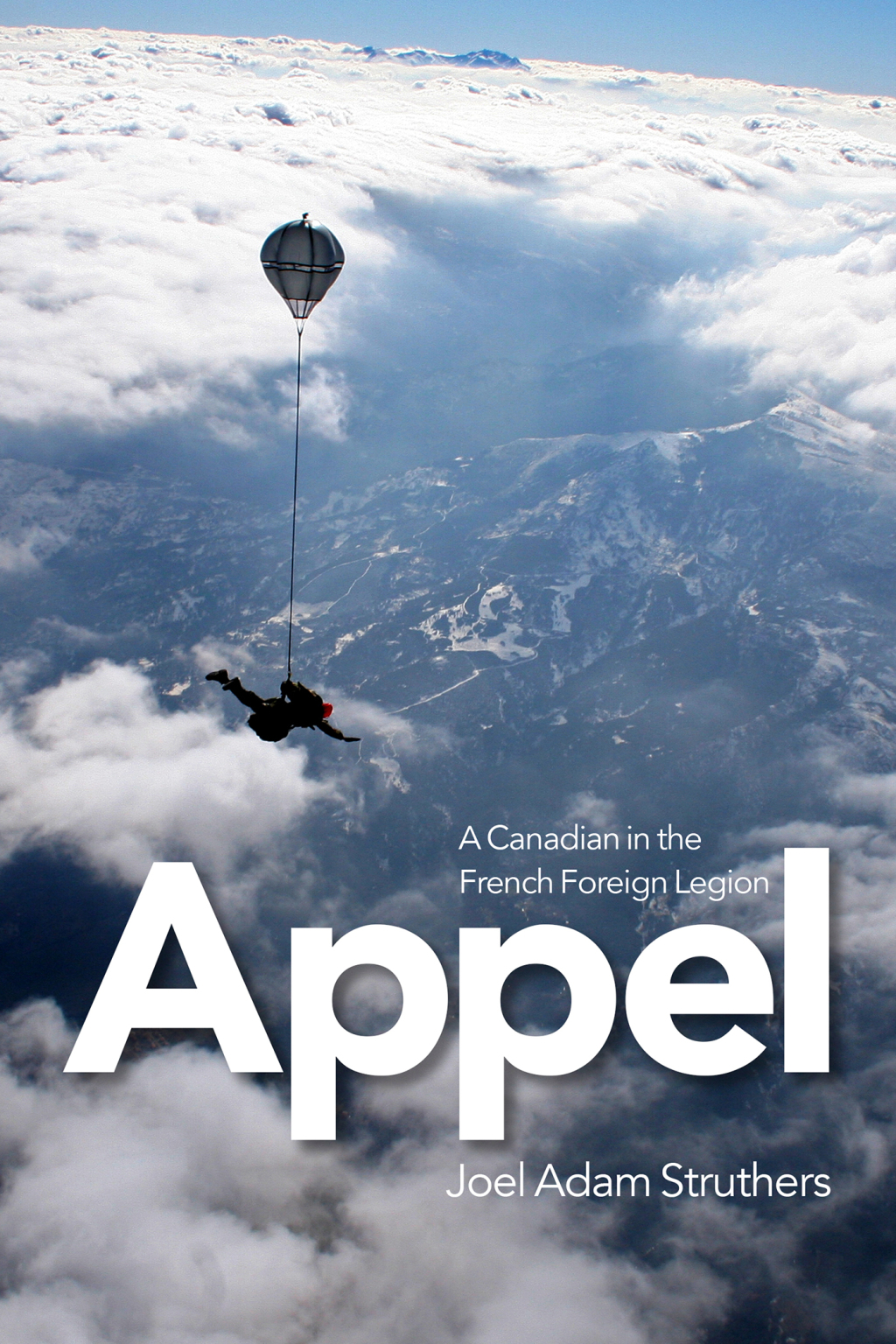 Appel A Canadian in the French Foreign Legion
