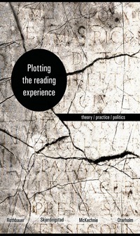 Imagen de portada: Plotting the Reading Experience 9781771121729