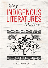 Cover image: Why Indigenous Literatures Matter 9781771121767