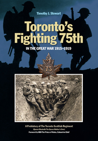 Cover image: Toronto’s Fighting 75th in the Great War 1915–1919 9781771121828