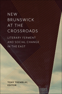 صورة الغلاف: New Brunswick at the Crossroads 9781771122078