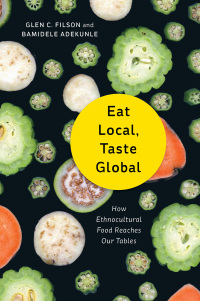 表紙画像: Eat Local, Taste Global 9781771123136