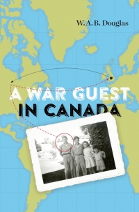 Omslagafbeelding: A War Guest in Canada 9781771123686
