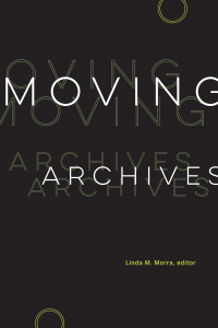 Cover image: Moving Archives 9781771124027