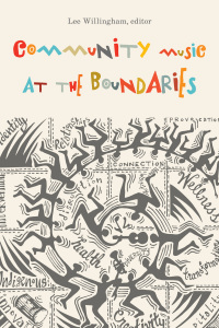 Titelbild: Community Music at the Boundaries 9781771124577