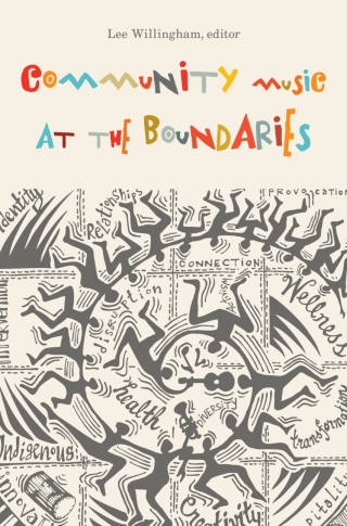 Cover image: Community Music at the Boundaries 9781771124577