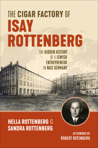 Cover image: The  Cigar Factory of Isay Rottenberg 9781771125505