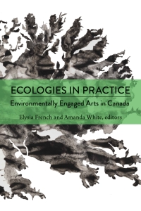 Cover image: Ecologies in Practice 9781771126120