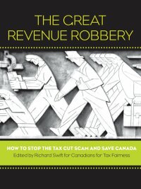 Cover image: The Great Revenue Robbery 1st edition 9781771131032