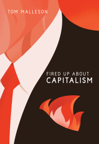 Cover image: Fired Up about Capitalism 1st edition 9781771132008