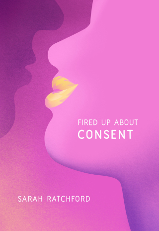 Cover image: Fired Up about Consent 9781771133524