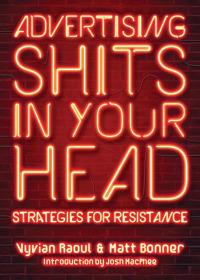 Cover image: Advertising Shits in Your Head 9781771133869
