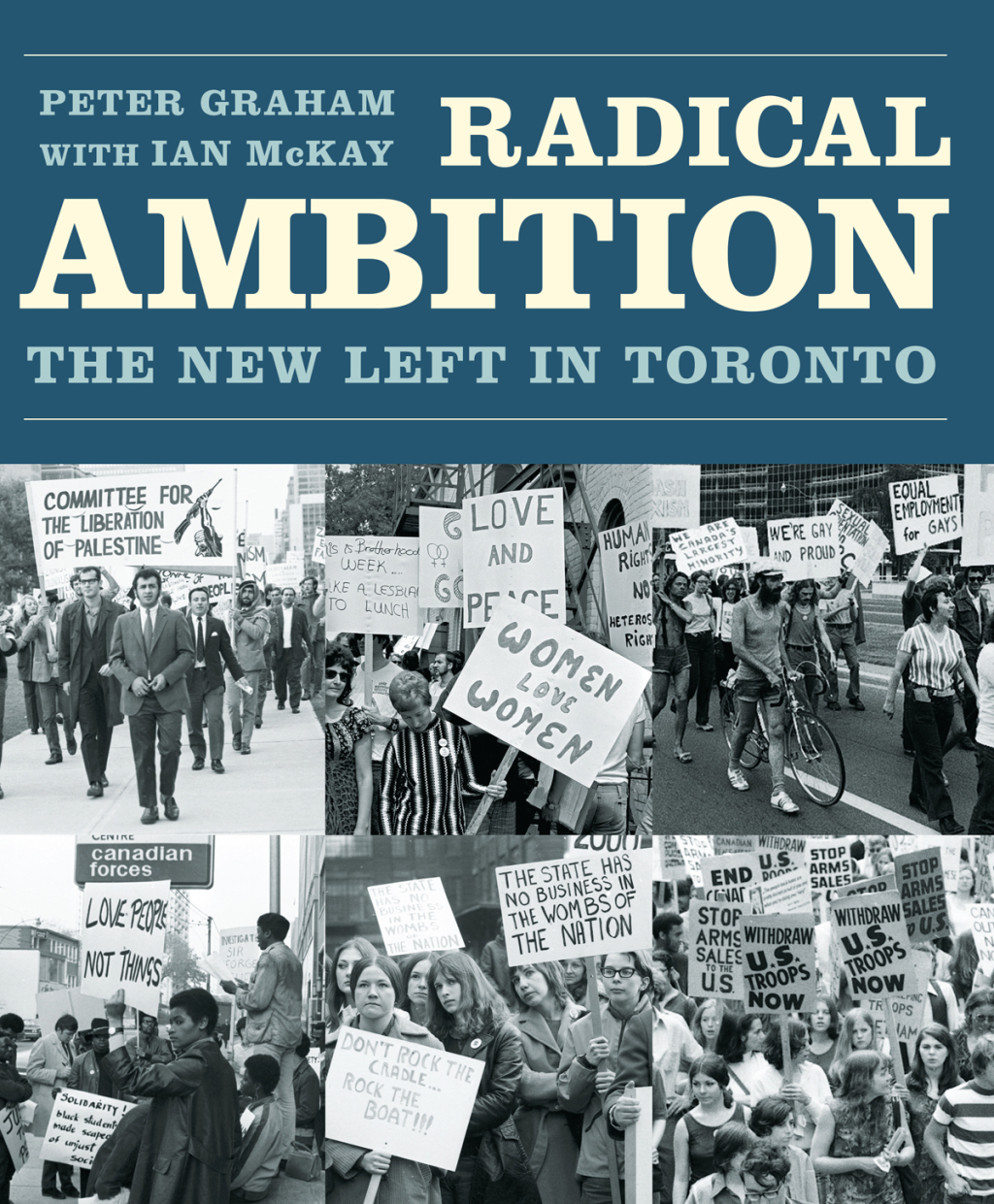 Radical Ambition The New Left in Toronto
