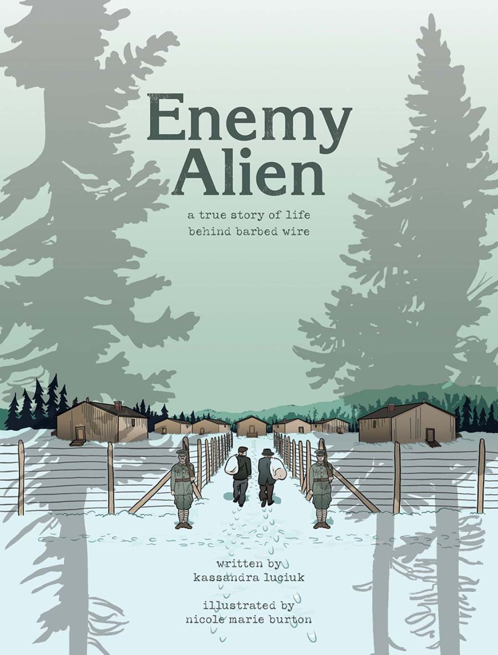 Enemy Alien A True Story of Life Behind Barbed Wire