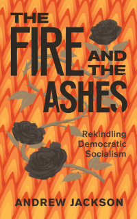 Omslagafbeelding: The Fire and the Ashes 9781771135382