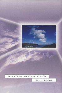 Titelbild: Secrets of Weather & Hope 1st edition 9781894078153