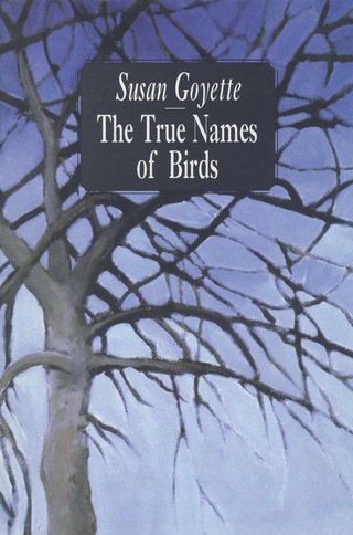 Cover image: The True Names of Birds 1st edition 9780919626997