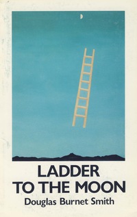 Omslagafbeelding: Ladder to the Moon 1st edition 9780919626362