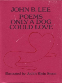Imagen de portada: Poems Only a Dog Could Love 1st edition 9780919910065