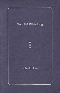 Cover image: To Kill a White Dog 1st edition 9780919626195