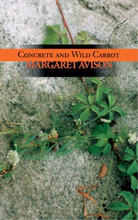 Cover image: Concrete and Wild Carrot 1st edition 9781894078245