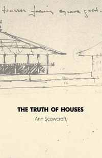 Cover image: The Truth of Houses 1st edition 9781926829678
