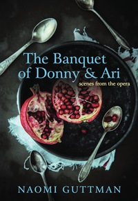 Cover image: The Banquet of Donny & Ari 1st edition 9781926829777