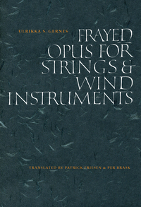 Imagen de portada: Frayed Opus for Strings & Wind Instruments 1st edition 9781771313766