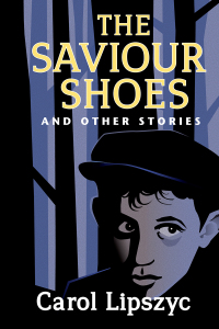 Cover image: The Saviour Shoes and Other Stories 9781771331722