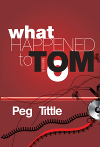 Imagen de portada: What Happened to Tom? 9781771332934