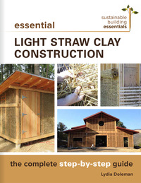 Cover image: Essential Light Straw Clay Construction 9780865718432