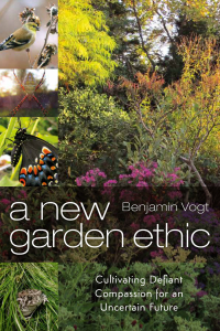 Omslagafbeelding: A New Garden Ethic 9780865718555