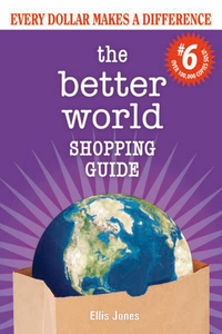 表紙画像: The Better World Shopping Guide: 6th Edition 6th edition 9780865718623