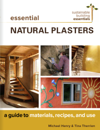 表紙画像: Essential Natural Plasters 9780865718708
