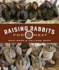 صورة الغلاف: Raising Rabbits for Meat 9780865718890